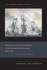 Modern World-System II: Mercantilism and the Consolidation of the European World-Economy, 1600-1750, v. 2, The Modern World-System II Mercantilism and the Consolidation of the European World-Economy, 1600-1750 цена и информация | Исторические книги | kaup24.ee