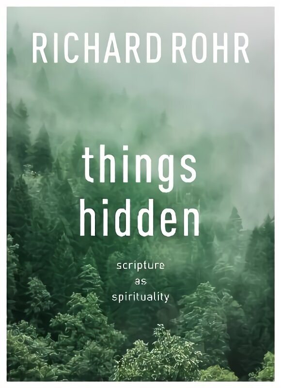 Things Hidden: Scripture As Spirituality hind ja info | Usukirjandus, religioossed raamatud | kaup24.ee
