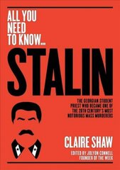 Stalin: The Georgian student priest who became one of the 20th century's most notorious mass murderers цена и информация | Исторические книги | kaup24.ee