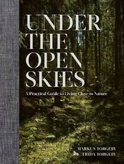 Under the Open Skies цена и информация | Книги о питании и здоровом образе жизни | kaup24.ee