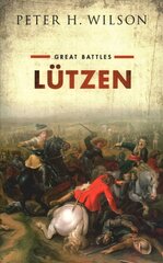 Lutzen: Great Battles цена и информация | Исторические книги | kaup24.ee