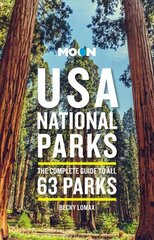 Moon USA National Parks (Third Edition): The Complete Guide to All 63 Parks 3rd ed. цена и информация | Путеводители, путешествия | kaup24.ee