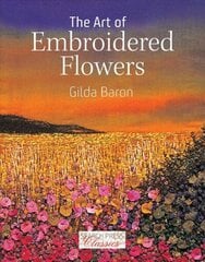 Art of Embroidered Flowers hind ja info | Kunstiraamatud | kaup24.ee