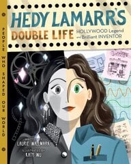 Hedy Lamarr's Double Life: Hollywood Legend and Brilliant Inventor цена и информация | Книги для подростков и молодежи | kaup24.ee