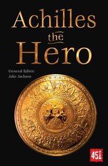 Achilles the Hero: Epic and Legendary Leaders New edition цена и информация | Фантастика, фэнтези | kaup24.ee