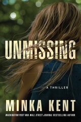 Unmissing: A Thriller цена и информация | Фантастика, фэнтези | kaup24.ee