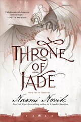 Throne of Jade: Book Two of the Temeraire цена и информация | Фантастика, фэнтези | kaup24.ee