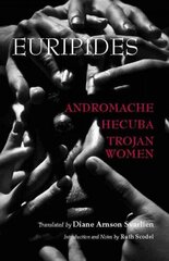 Andromache, Hecuba, Trojan Women цена и информация | Рассказы, новеллы | kaup24.ee