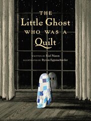 Little Ghost Who Was A Quilt hind ja info | Noortekirjandus | kaup24.ee