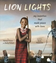 Lion Lights: My Invention That Made Peace with Lions цена и информация | Книги для подростков и молодежи | kaup24.ee