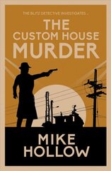 Custom House Murder: The intricate wartime murder mystery hind ja info | Fantaasia, müstika | kaup24.ee