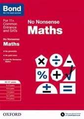 Bond: Maths: No Nonsense: 10-11plus years, 10-11 years цена и информация | Книги для подростков и молодежи | kaup24.ee