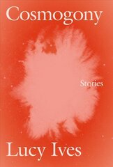 Cosmogony: Stories hind ja info | Fantaasia, müstika | kaup24.ee