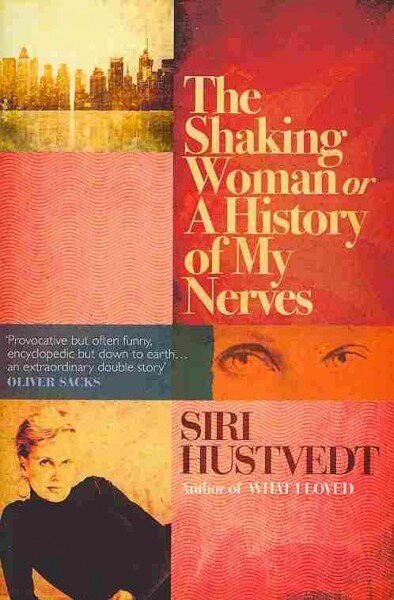 Shaking Woman or A History of My Nerves hind ja info | Elulooraamatud, biograafiad, memuaarid | kaup24.ee