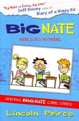 Big Nate Compilation 2: Here Goes Nothing edition, No. 2, Big Nate Compilation 2: Here Goes Nothing цена и информация | Книги для подростков и молодежи | kaup24.ee