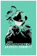 Continental Op: Short Story Collection hind ja info | Fantaasia, müstika | kaup24.ee