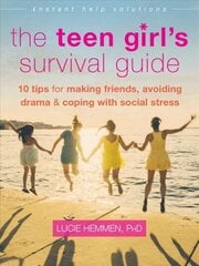 Teen Girl's Survival Guide: Ten Tips for Making Friends, Avoiding Drama, and Coping with Social Stress цена и информация | Книги для подростков и молодежи | kaup24.ee