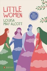 Little Women (Penguin Classics Deluxe Edition): (Classics Deluxe Edition) De Luxe edition цена и информация | Фантастика, фэнтези | kaup24.ee