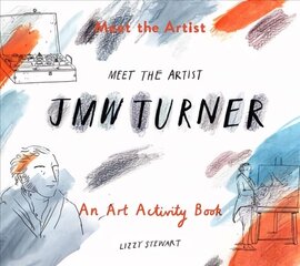 Meet the Artist: J.M.W. Turner hind ja info | Väikelaste raamatud | kaup24.ee