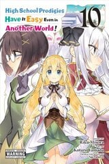 High School Prodigies Have It Easy Even in Another World!, Vol. 10 (manga) hind ja info | Fantaasia, müstika | kaup24.ee