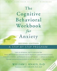 Cognitive Behavioral Workbook for Anxiety: A Step-By-Step Program 2nd hind ja info | Eneseabiraamatud | kaup24.ee