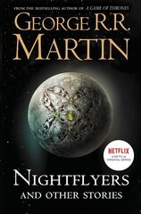 Nightflyers and Other Stories цена и информация | Фантастика, фэнтези | kaup24.ee