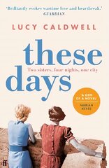 These Days: 'A gem of a novel, I adored it.' MARIAN KEYES Main цена и информация | Фантастика, фэнтези | kaup24.ee