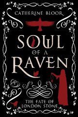 Soul of a Raven: The Fate of London Stone hind ja info | Fantaasia, müstika | kaup24.ee