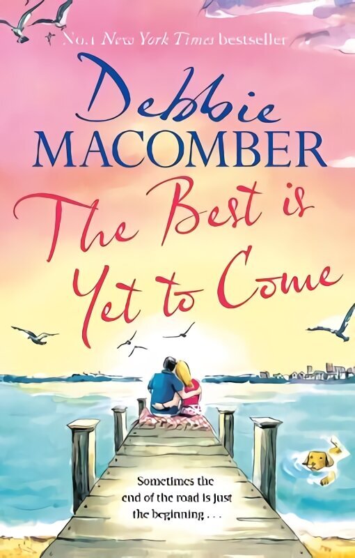 Best Is Yet to Come: The heart-warming new novel from the New York Times #1 bestseller hind ja info | Fantaasia, müstika | kaup24.ee