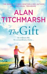 The Gift: The perfect Mother's Day Gift from bestseller and National Treasure Alan Titchmarsh hind ja info | Fantaasia, müstika | kaup24.ee