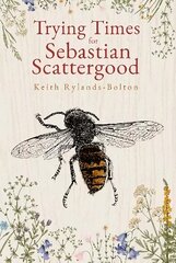 Trying Times for Sebastian Scattergood hind ja info | Fantaasia, müstika | kaup24.ee