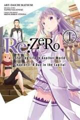 Re:ZERO -Starting Life in Another World-, Chapter 1: A Day in the Capital, Vol. 1 (manga): Starting Life in Another World, Vol. 1, (Manga) цена и информация | Фантастика, фэнтези | kaup24.ee