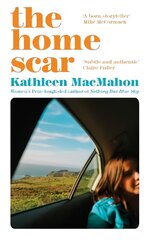 Home Scar: from the Women's Prize-longlisted author of Nothing But Blue Sky hind ja info | Fantaasia, müstika | kaup24.ee