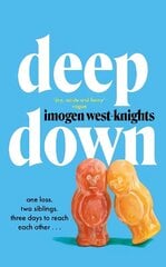 Deep Down: the 'intimate, emotional and witty' 2023 debut you don't want to miss цена и информация | Фантастика, фэнтези | kaup24.ee