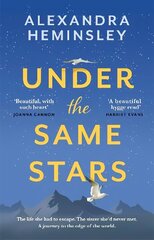 Under the Same Stars: A beautiful and moving tale of sisterhood and wilderness цена и информация | Фантастика, фэнтези | kaup24.ee