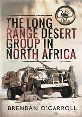 Long Range Desert Group in North Africa цена и информация | Исторические книги | kaup24.ee