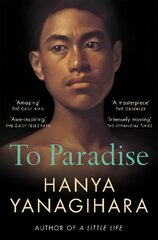 To Paradise: From the Author of A Little Life цена и информация | Фантастика, фэнтези | kaup24.ee