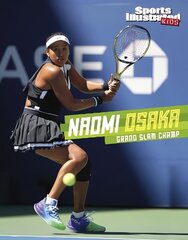 Naomi Osaka: Grand Slam Champ цена и информация | Книги для подростков и молодежи | kaup24.ee