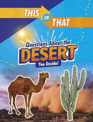 This or That Questions About the Desert: You Decide! цена и информация | Книги для подростков и молодежи | kaup24.ee