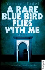 Rare Blue Bird Flies with Me: A Novel hind ja info | Fantaasia, müstika | kaup24.ee