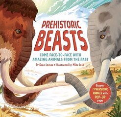 Prehistoric Beasts: Discover 7 prehistoric animals with incredible pop-up pages! hind ja info | Noortekirjandus | kaup24.ee