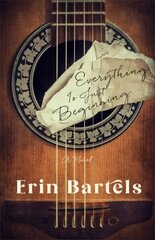 Everything Is Just Beginning - A Novel hind ja info | Romaanid | kaup24.ee