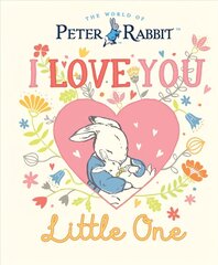 Peter Rabbit I Love You Little One цена и информация | Книги для малышей | kaup24.ee