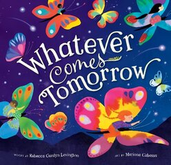 Whatever Comes Tomorrow цена и информация | Книги для малышей | kaup24.ee