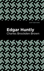 Edgar Huntly hind ja info | Fantaasia, müstika | kaup24.ee