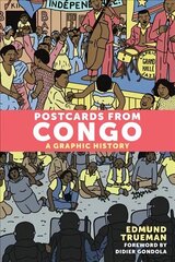 Postcards From Congo: A Graphic History hind ja info | Fantaasia, müstika | kaup24.ee