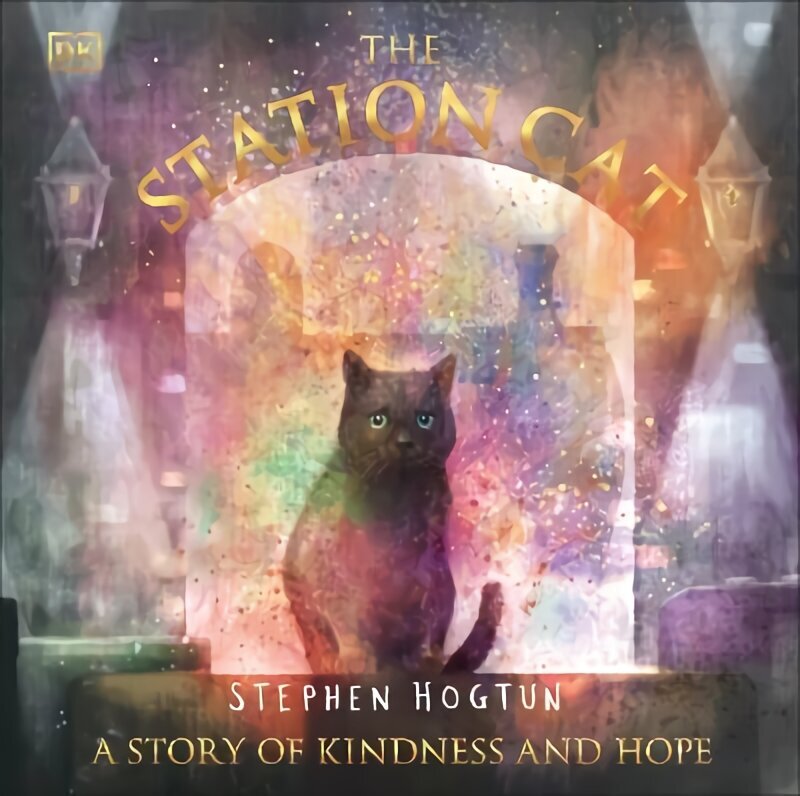 Station Cat: A Story of Kindness and Hope цена и информация | Noortekirjandus | kaup24.ee