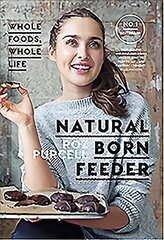 Natural Born Feeder цена и информация | Книги рецептов | kaup24.ee