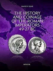 History and Coinage of the Roman Imperators 49-27 BC hind ja info | Ajalooraamatud | kaup24.ee