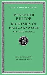 Menander Rhetor. Dionysius of Halicarnassus, Ars Rhetorica цена и информация | Исторические книги | kaup24.ee